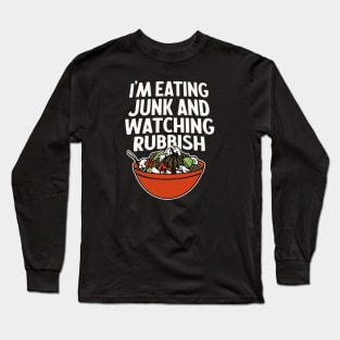 Eating Junk and Watching Rubbish - Home Alone Quote Long Sleeve T-Shirt